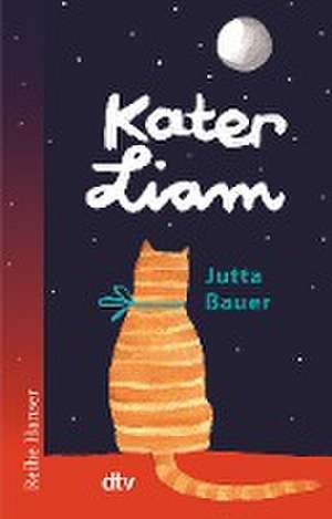 Kater Liam Ansichten eines Felltieres de Jutta Bauer