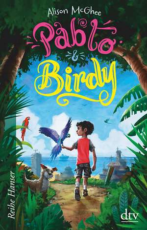 Pablo und Birdy de Alison McGhee