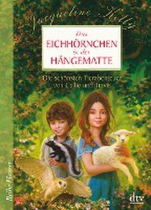 Das Eichhörnchen in der Hängematte de Jacqueline Kelly