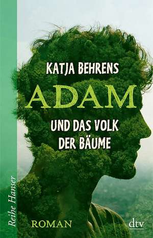 Adam und das Volk der Bäume de Katja Behrens