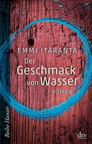 Der Geschmack von Wasser de Emmi Itäranta