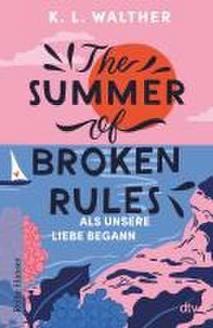 The Summer of Broken Rules de K. L. Walther