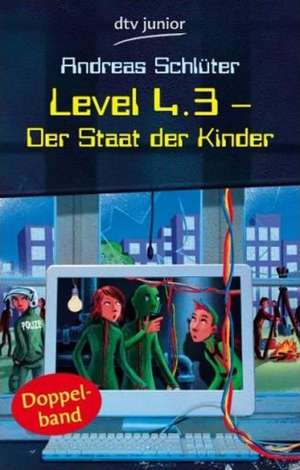 Level 4.3 - Der Staat der Kinder de Andreas Schlüter