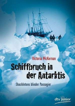 Schiffbruch in der Antarktis de Victoria McKernan