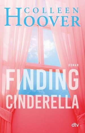 Finding Cinderella de Colleen Hoover