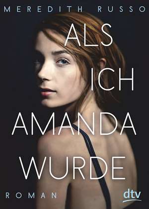 Als ich Amanda wurde de Meredith Russo