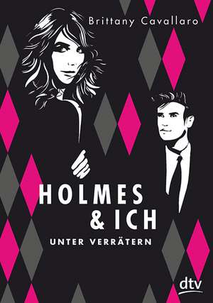 Holmes und ich - Unter Verrätern de Brittany Cavallaro