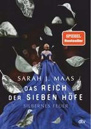 Das Reich der sieben Höfe - Silbernes Feuer de Sarah J. Maas