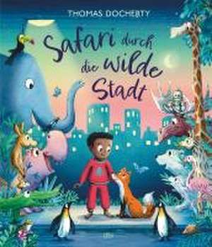 Safari durch die wilde Stadt de Thomas Docherty