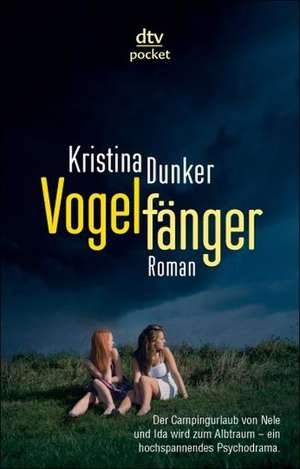 Vogelfänger de Kristina Dunker