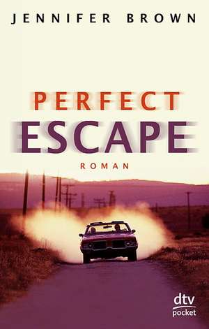 Perfect Escape de Jennifer Brown