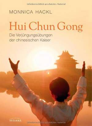 Hui Chun Gong de Monnica Hackl