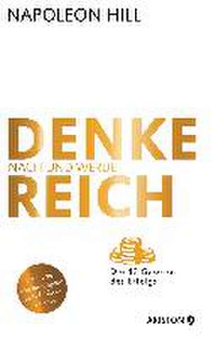 Denke nach und werde reich (Jubiläums-Ausgabe) de Napoleon Hill