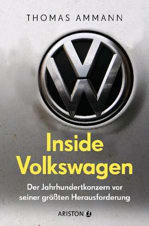Inside Volkswagen de Thomas Ammann