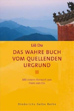 Das wahre Buch vom quellenden Urgrund de Liä Dsi