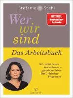 Wer wir sind. Das Arbeitsbuch de Stefanie Stahl