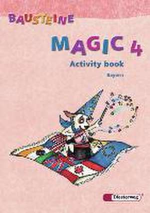 Bausteine Magic 4. Activity Book. Bayern