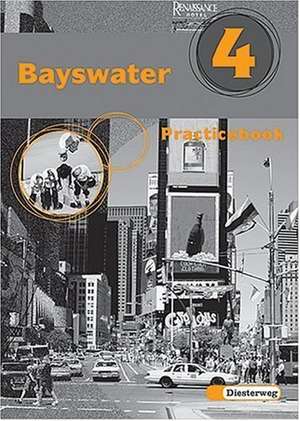 Bayswater 4. Practicebook de Christoph Edelhoff