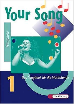 Your Song. Songbook de Felix Janosa