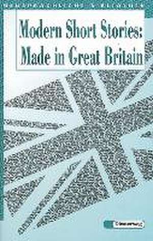 Modern Short Stories Made in Great Britain de Dieter Smolka