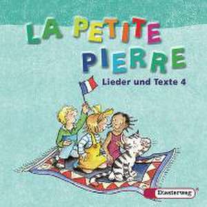 La Petite Pierre 4. CD Lieder und Texte