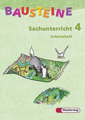 Bausteine Sachunterricht 4. Arbeitsheft. Nordrhein-Westfalen. Neubearbeitung de Beate Drechsler