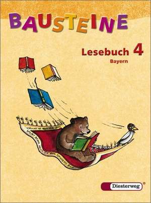 Bausteine 4. Lesebuch. Bayern