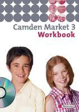 Camden Market 3. Workbook. Mit CD