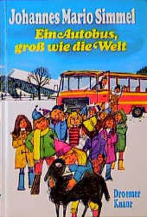 Ein Autobus, groß wie die Welt de Johannes Mario Simmel