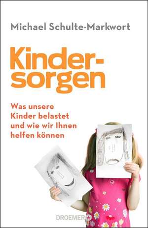 Kindersorgen de Michael Schulte-Markwort