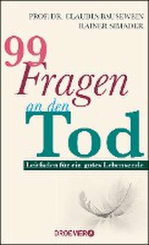 99 Fragen an den Tod de Claudia Bausewein