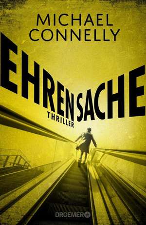 Ehrensache de Michael Connelly