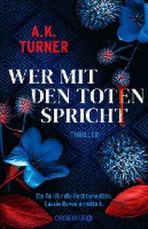 Wer mit den Toten spricht de A. K. Turner