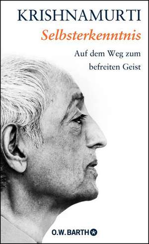 Selbsterkenntnis de Jiddu Krishnamurti