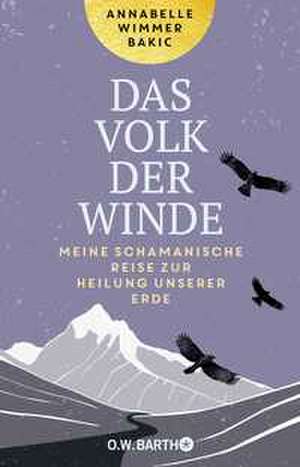 Das Volk der Winde de Annabelle Wimmer Bakic
