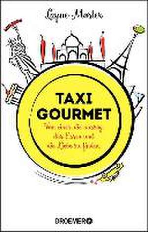 Taxi Gourmet de Layne Mosler