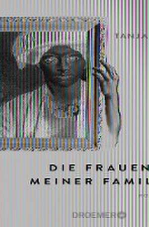 Die Frauen meiner Familie de Tanja Weber