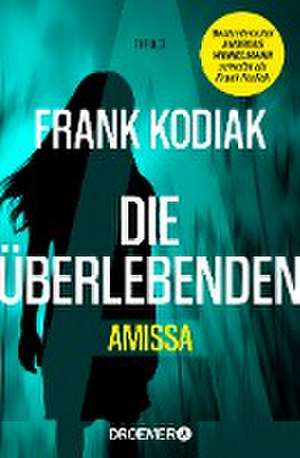 Amissa. Die Überlebenden de Frank Kodiak