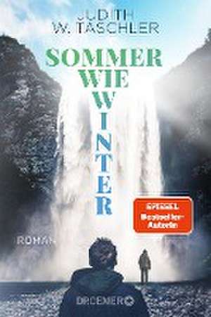 Sommer wie Winter de Judith W. Taschler