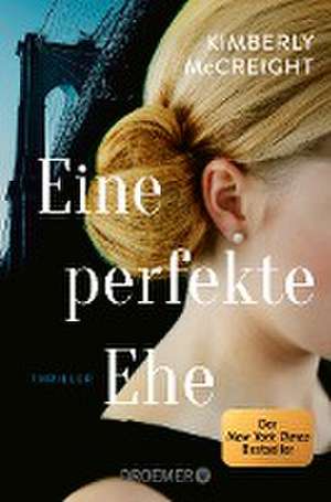 Eine perfekte Ehe de Kimberly McCreight