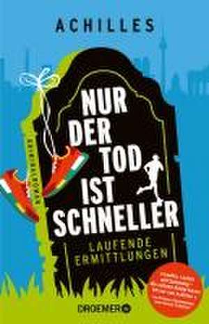 Nur der Tod ist schneller de Achilles