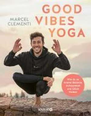 Good Vibes Yoga de Marcel Clementi