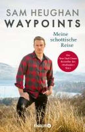 Waypoints de Sam Heughan