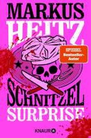 Schnitzel Surprise de Markus Heitz