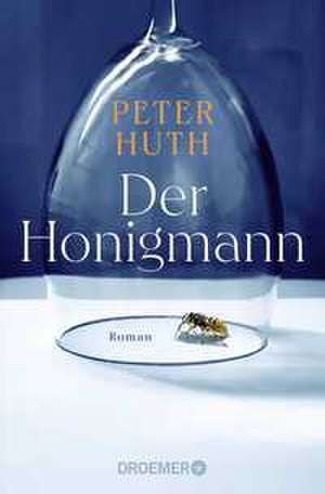 Der Honigmann de Peter Huth