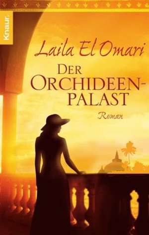 Der Orchideenpalast de Laila El Omari