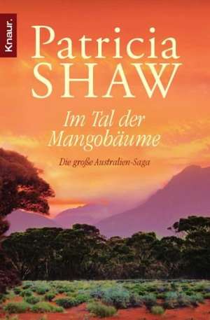 Im Tal der Mangobäume de Patricia Shaw