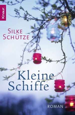 Kleine Schiffe de Silke Schütze