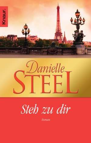 Steh zu dir de Danielle Steel