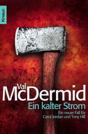 Ein kalter Strom de Val McDermid